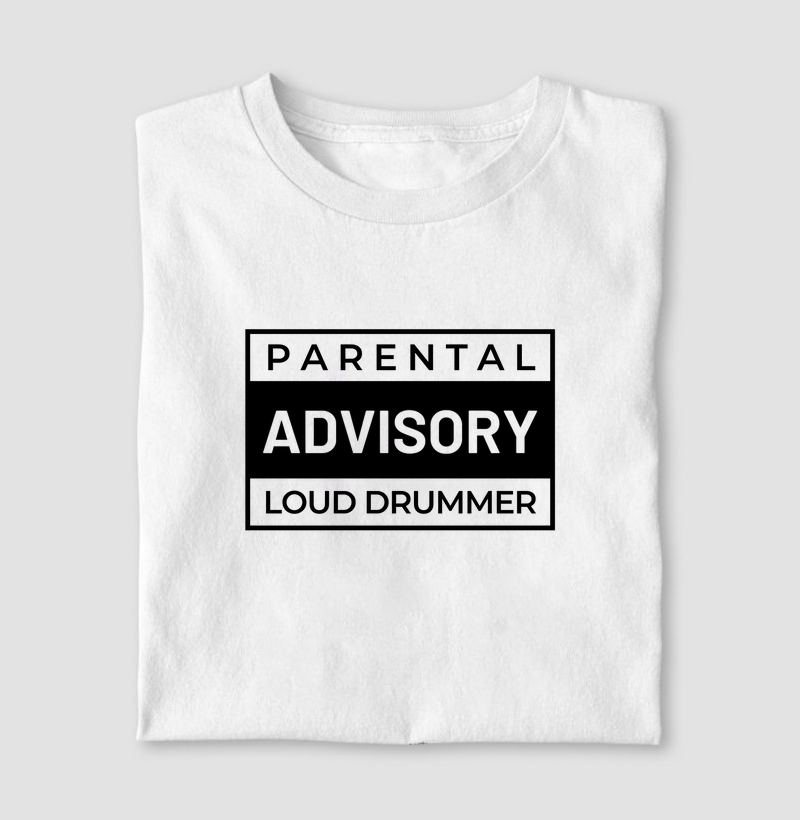 PARENTAL ADVISORY LOUD DRUMMER