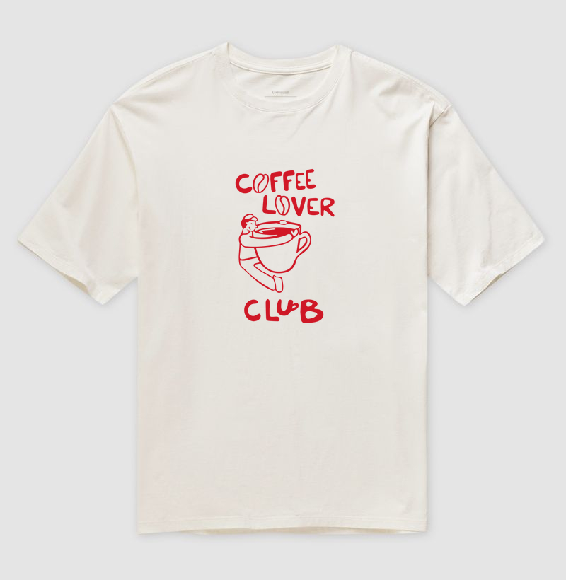 OVERSIZED - Coffee Lover