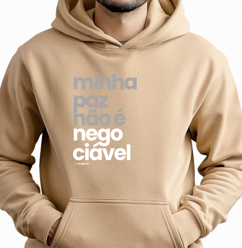 Moletom Capuz "Minha paz não é  negociável"