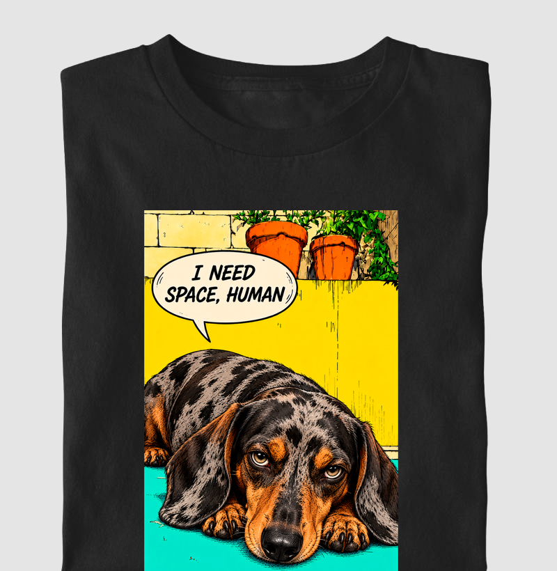 🌭💬 Dachshund Edition: I Need Space, Human ✨