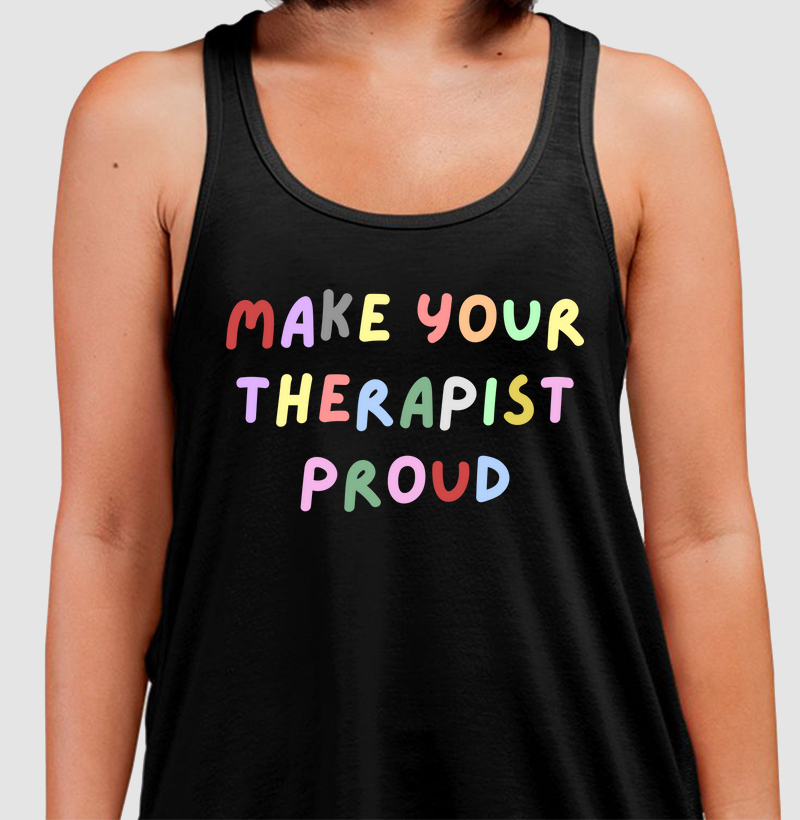 make your therapist proud