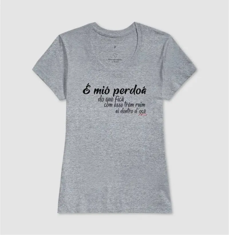 Camiseta feminina é mió perdoá