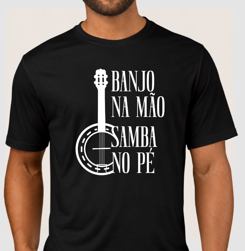Banjo na mão, samba no pé - Camiseta