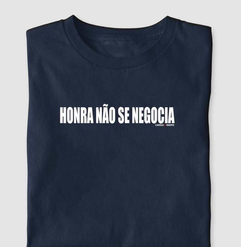 Honra Não se Negocia - Camiseta