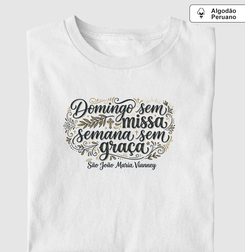 Domingo sem missa, semana sem graça