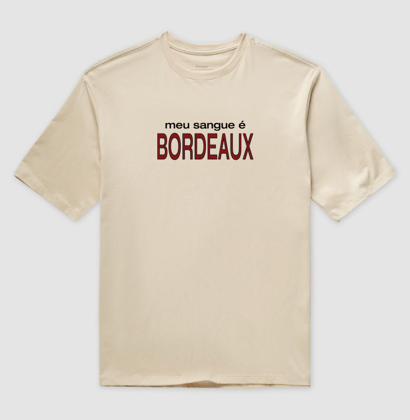 Meu Sangue é Bordeaux - Camiseta Oversized