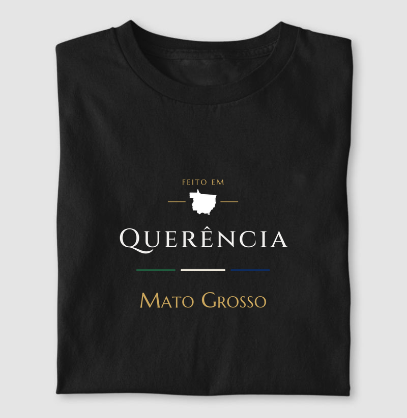 Feito em Querência MT - Camiseta