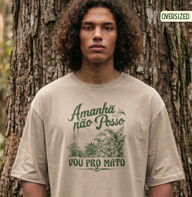 Amanhã não posso, vou pro mato.