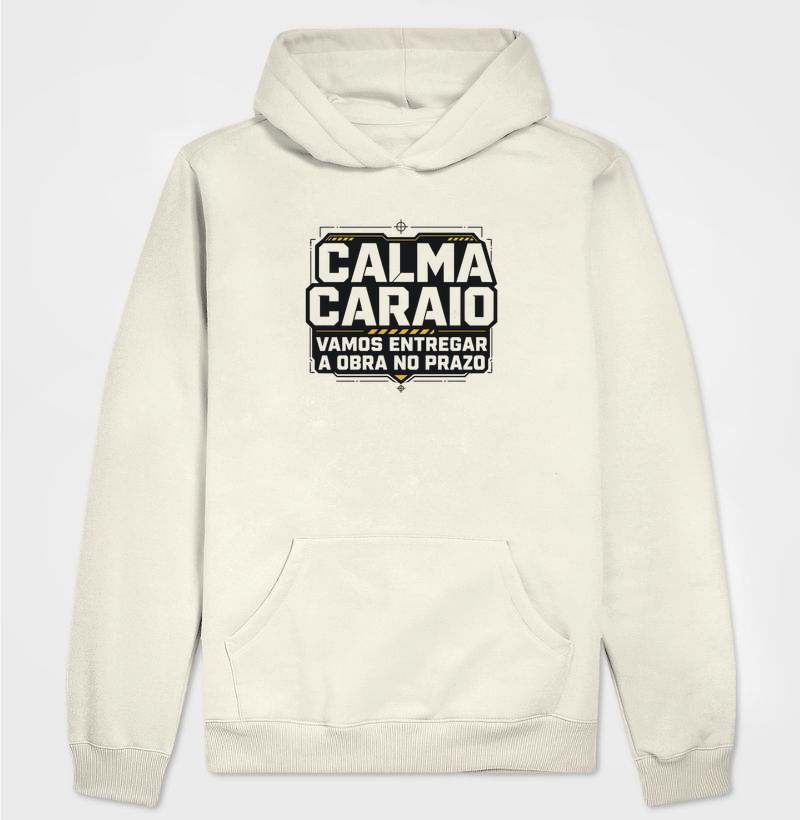 Calma Caraio Vamos Entregar a Obra no Prazo (nova)