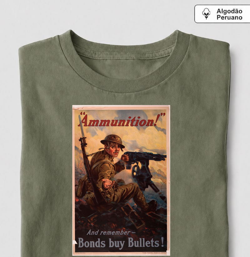 Camiseta Bonds Buy Bullets — 1918 - Camiseta Algodão Peruano