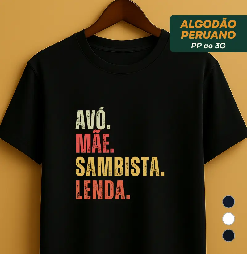 AVÓ. MÃE. SAMBISTA.LENDA