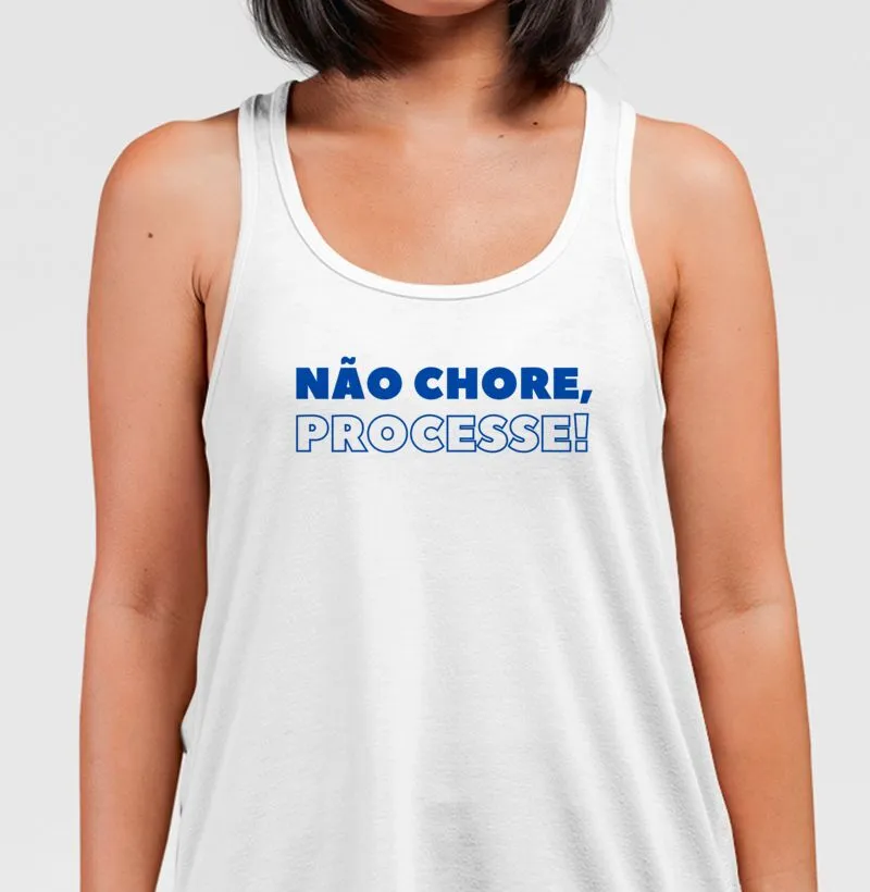 Não chore, processe! - Regata