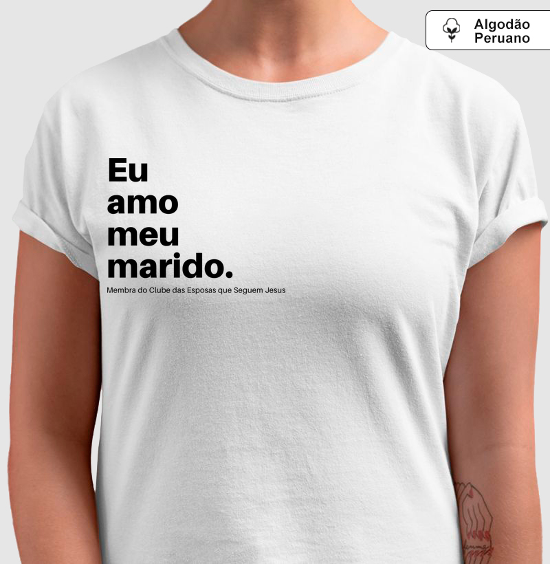 Eu Amo Meu Marido – Amor que honra a aliança