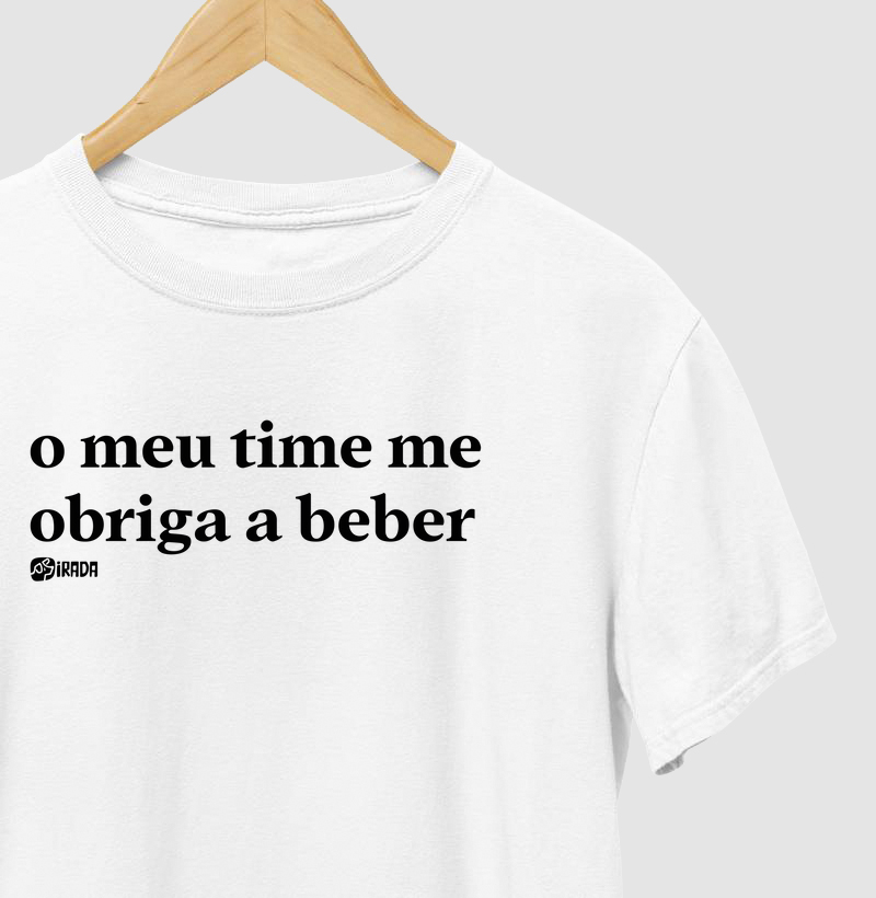 O meu time me obriga a beber