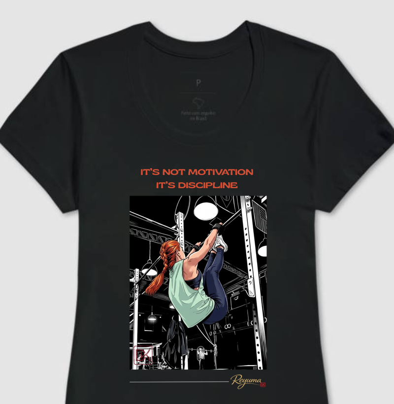 Camiseta Feminina Crossfit "It’s not motivation, it’s discipline" - Algodão 100% 