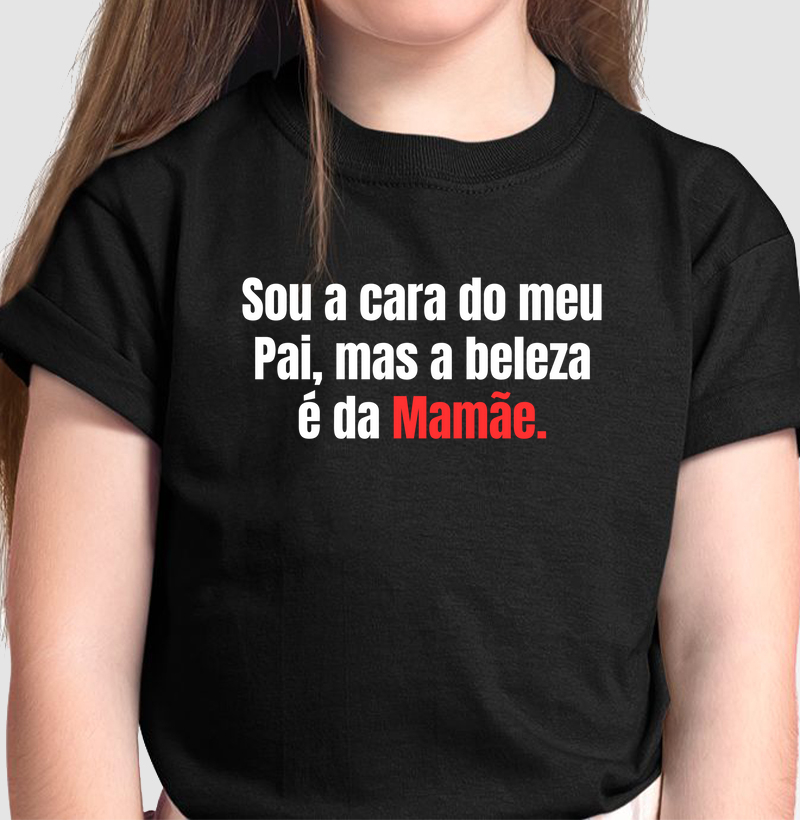 Sou a cara do Pai, mas a beleza é da Mamãe