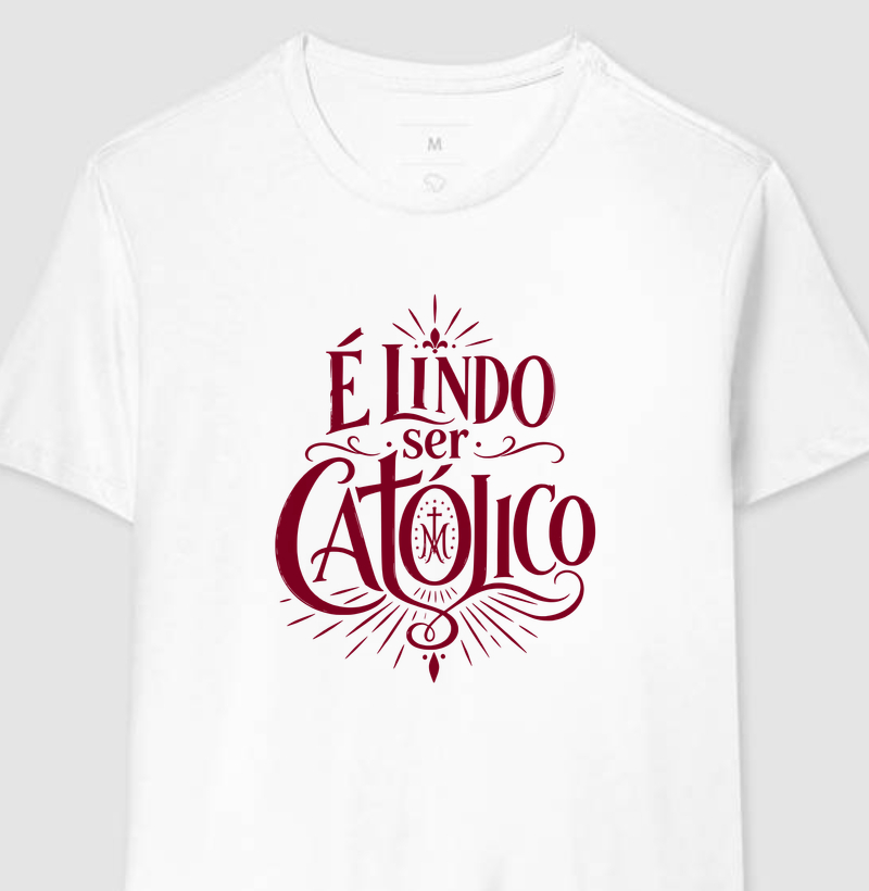 É lindo ser Católico - Camiseta