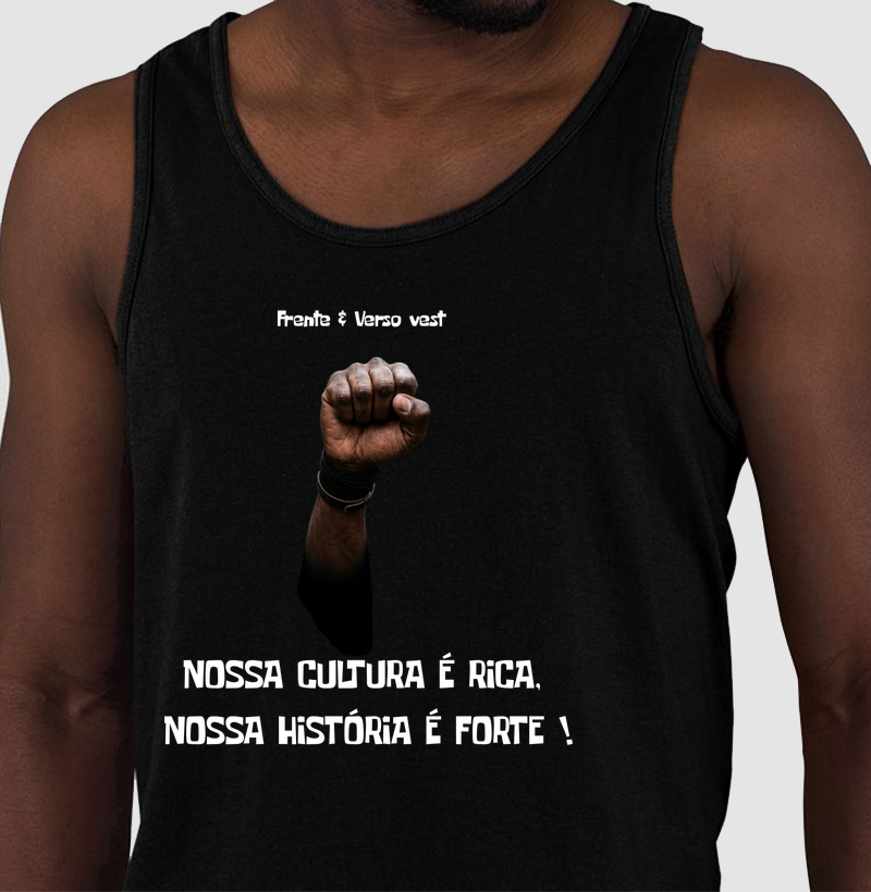 Nossa cultura é rica, nossa historia é forte !