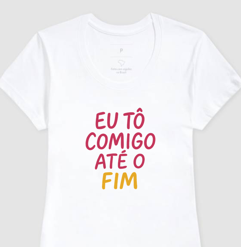 Eu tô comigo até o fim