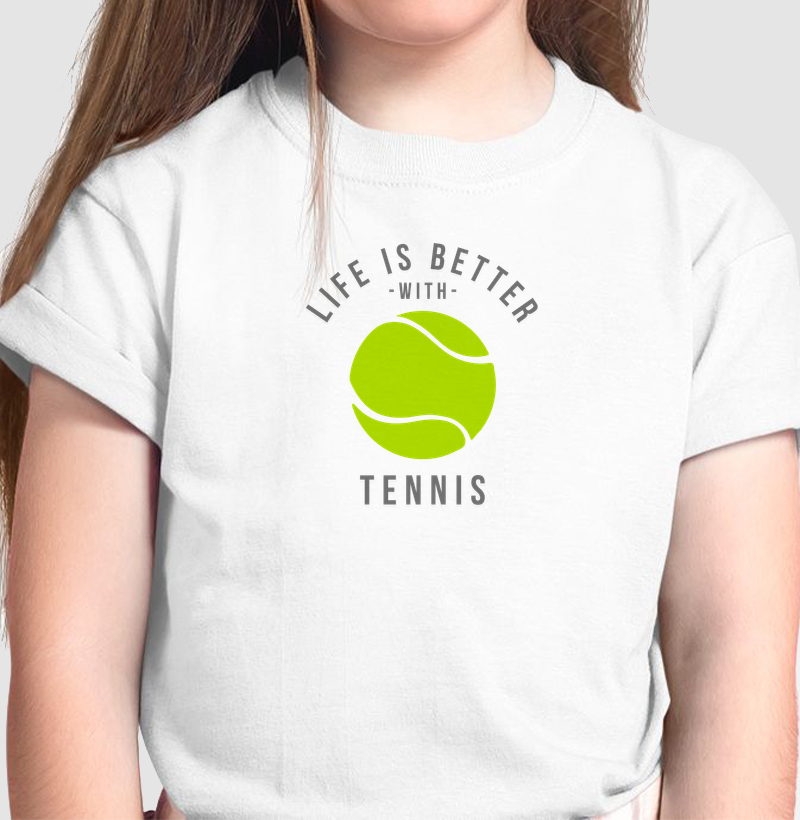 Life Is Better With Tennis