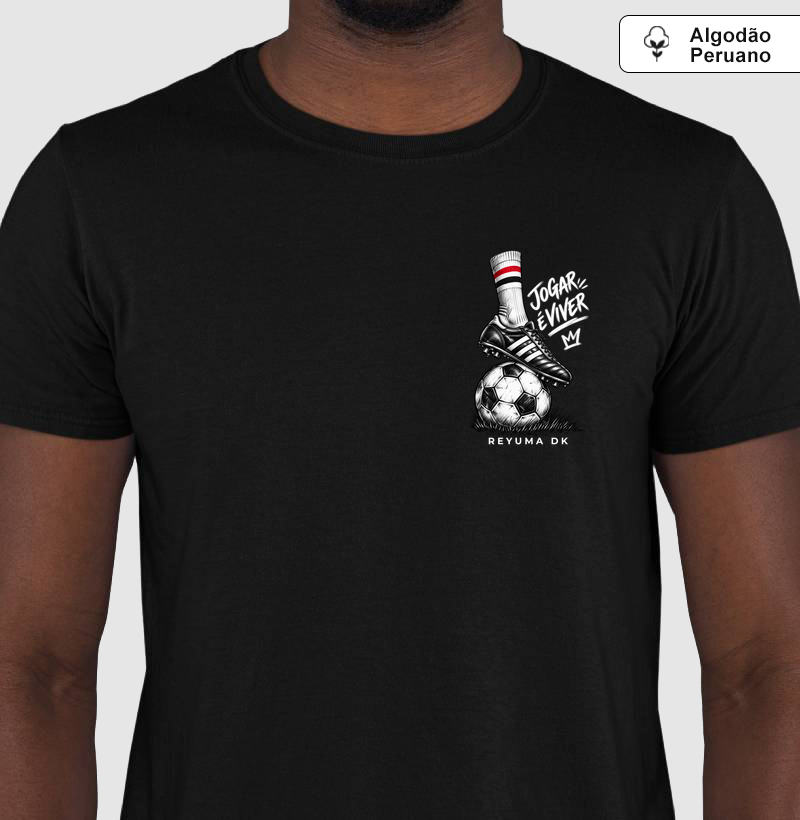 "Camiseta Jogar é Viver"- Futebol - Camiseta Algodão Peruano Masculina, Feminina e Babylook - Camiseta Algodão Peruano