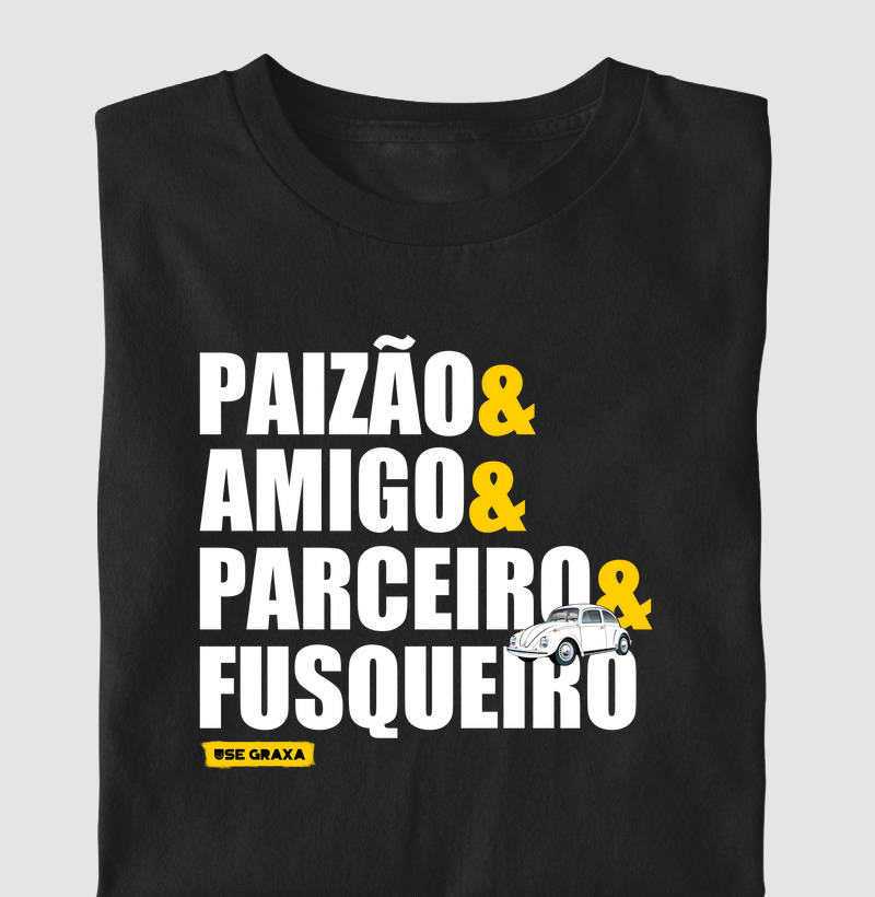 Paizão E Amigo E Parceiro E Fusqueiro