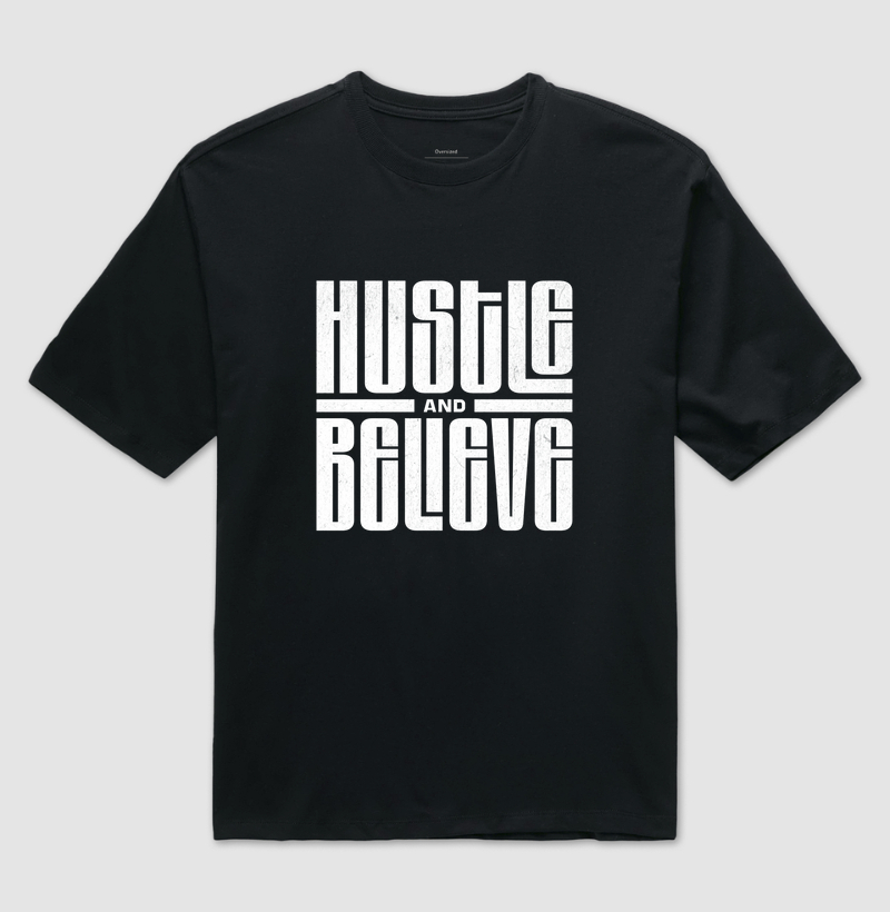 Hustle and Believe
