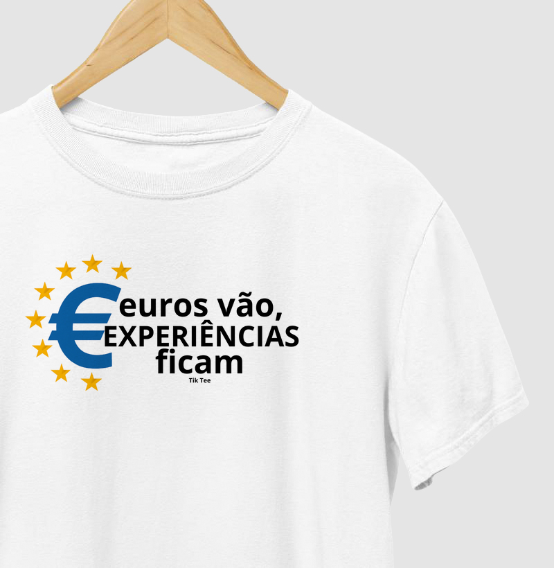 Euros vão, experiências ficam
