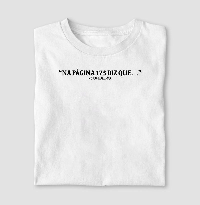 NA PÁGINA 173 DIZ QUE... - COMBEIRO - Camiseta