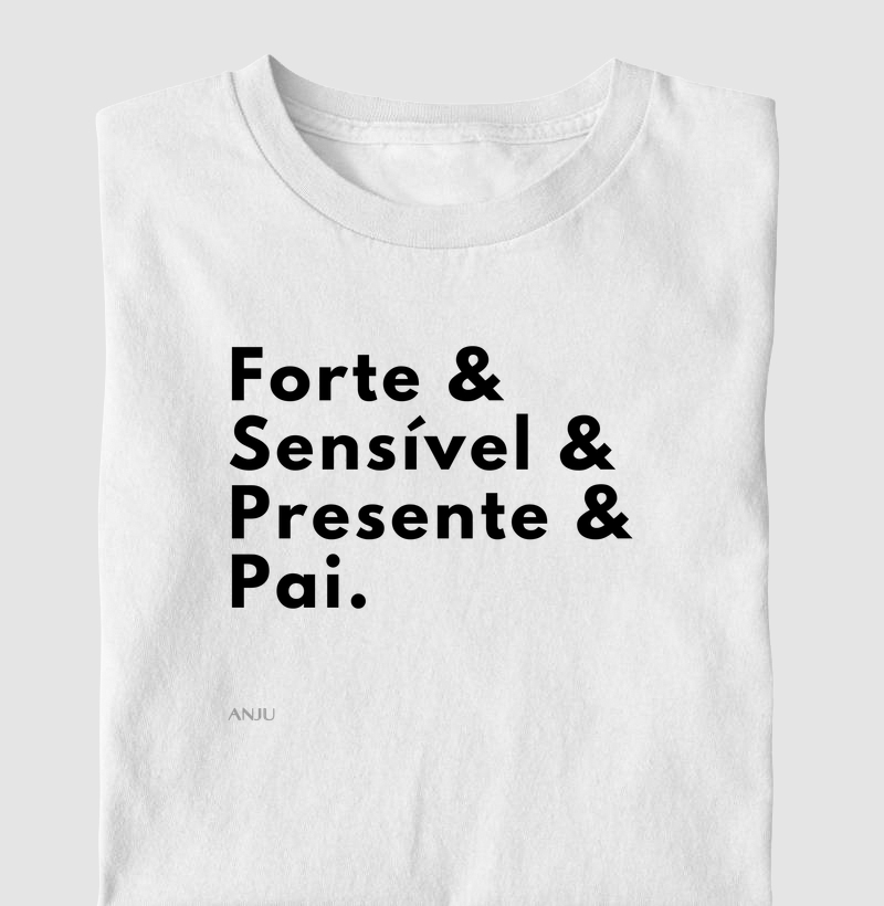 Forte& sensível& presente& pai.