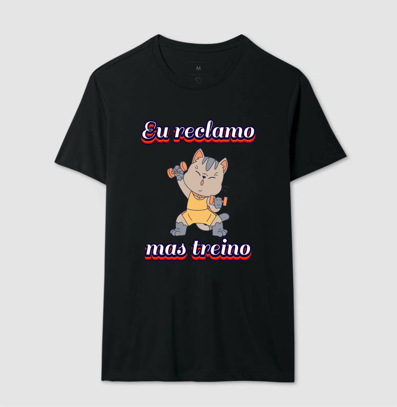 Eu reclamo, mas treino