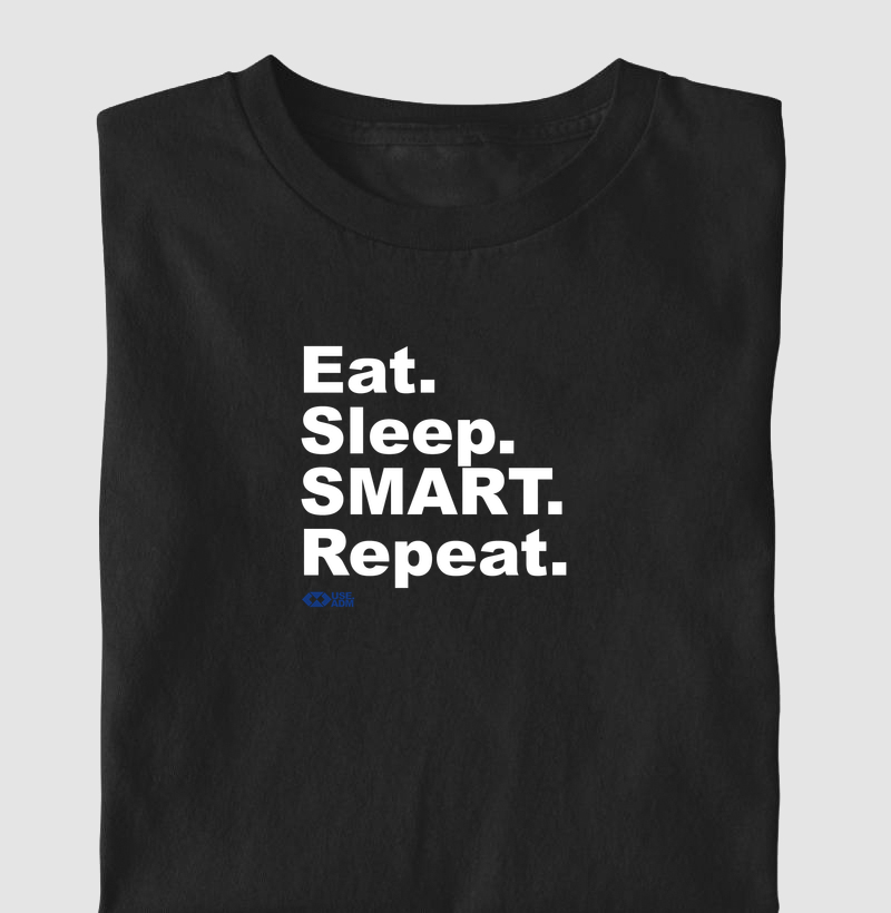 Eat sleep repeat SMART