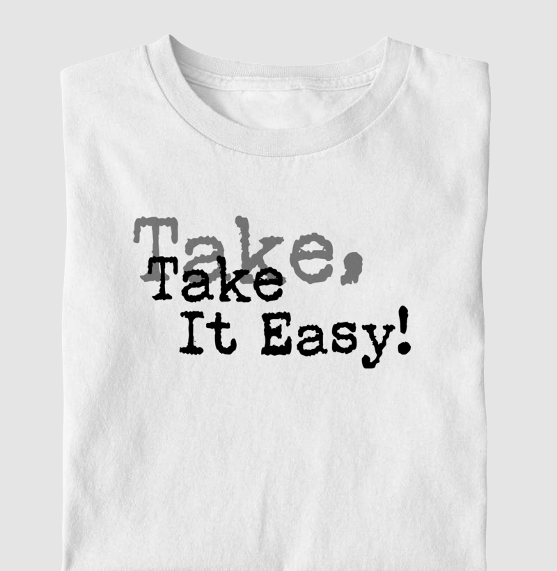 Camiseta Axé Take it Easy!