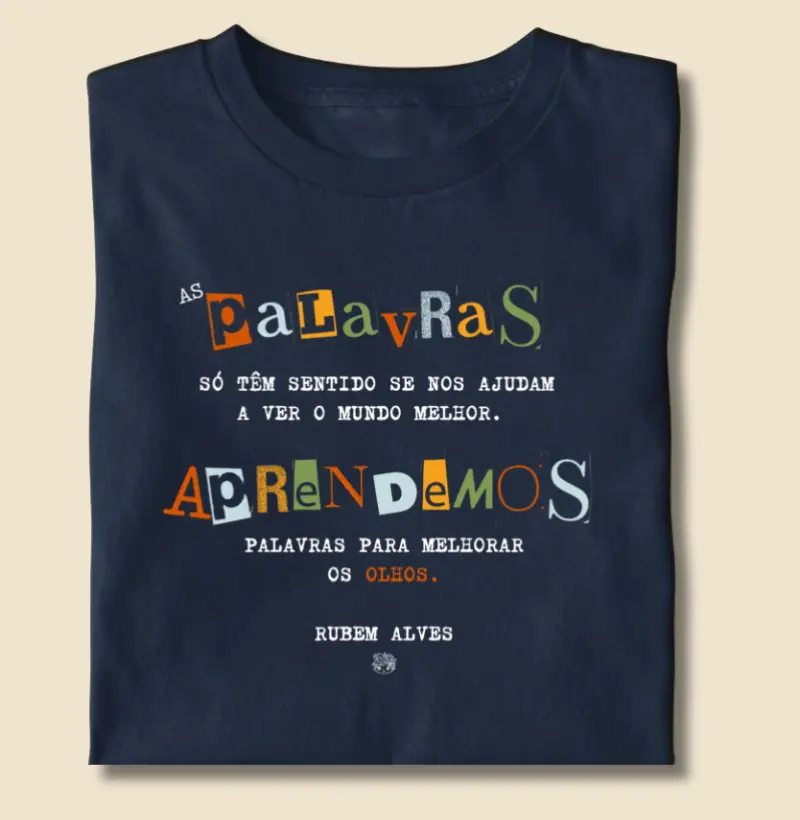 Camiseta Palavras | Rubem Alves