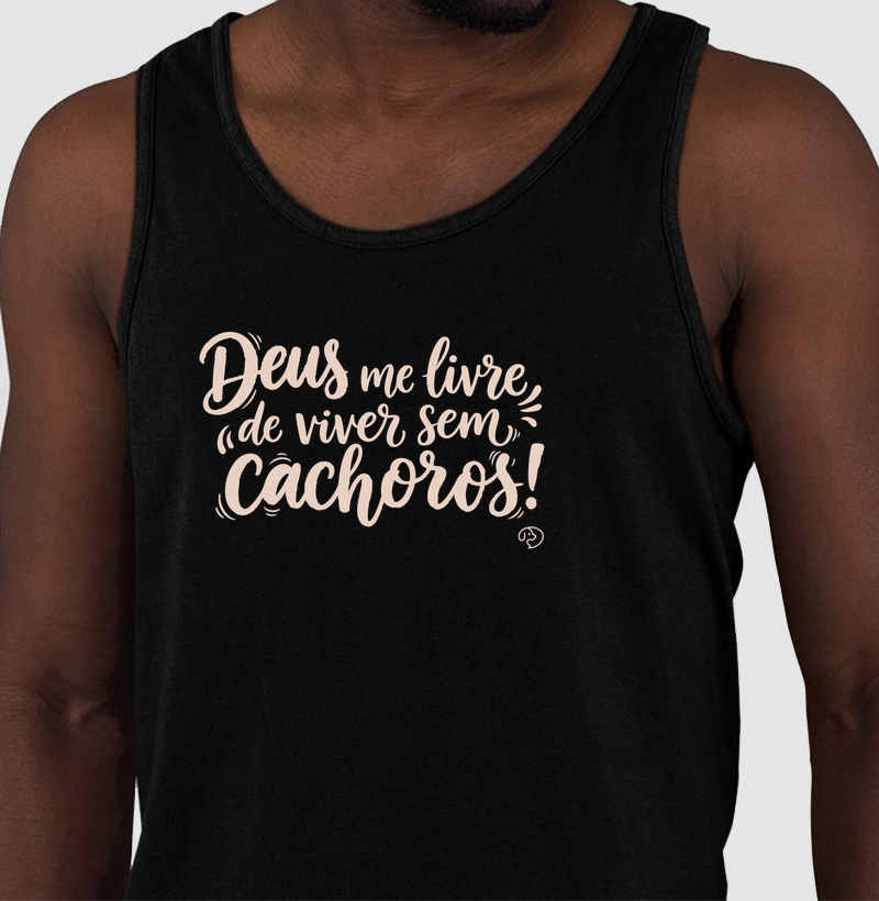 Deus me livre de viver sem cachorros - Regata