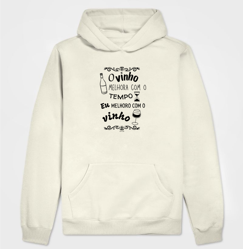 O vinho melhora com o tempo. Eu melhoro com o vinho.