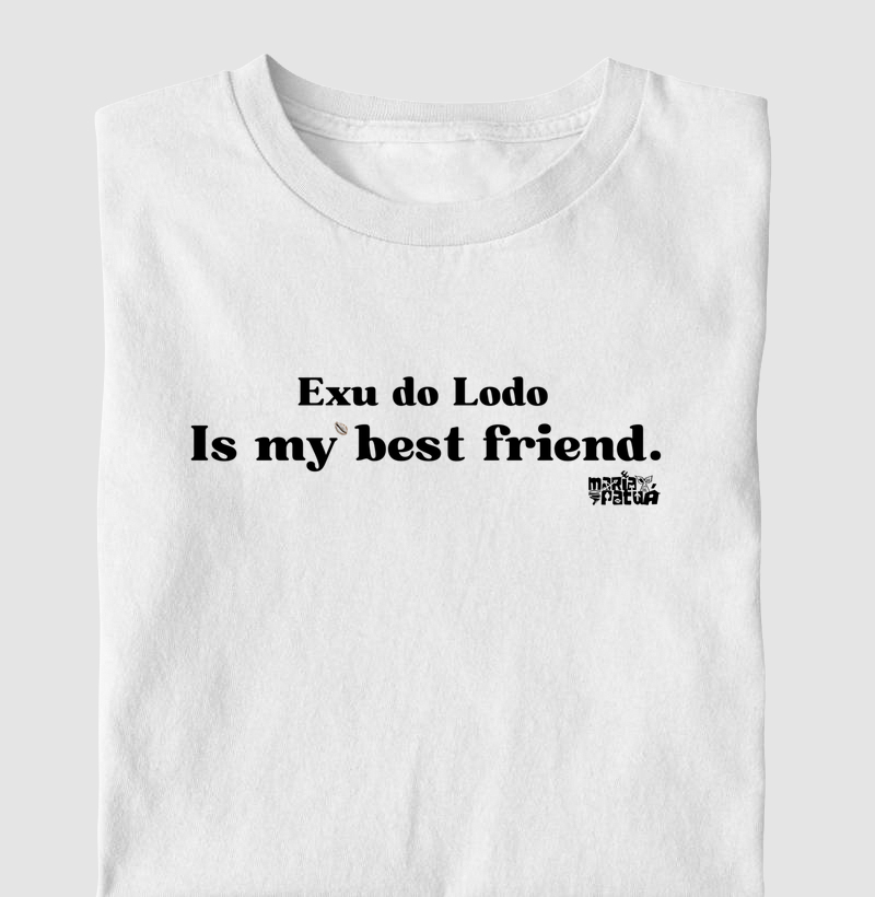 Exu do Lodo is My Best Friend Maria Patuá