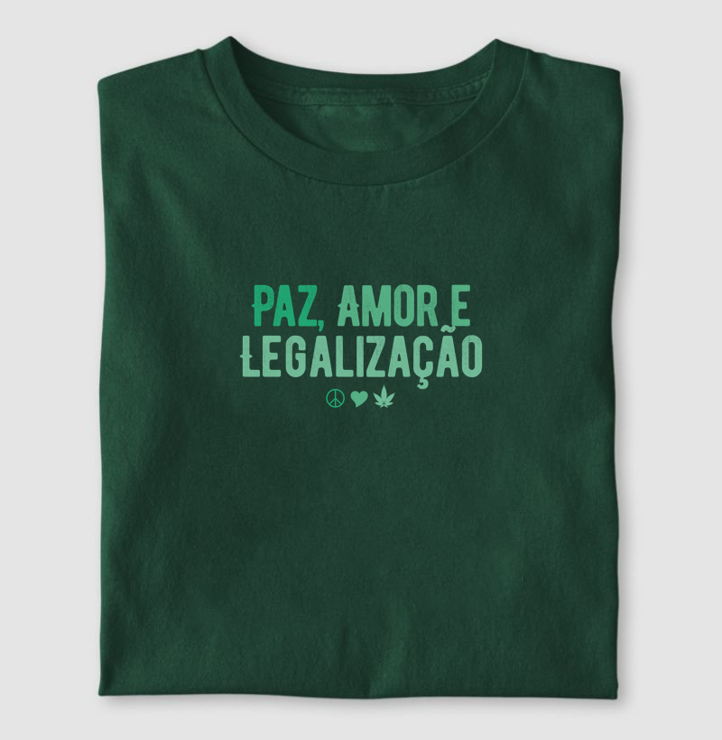 Paz, Amor e Legalização