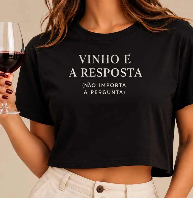 Camiseta Vinho é a Resposta - Cropped