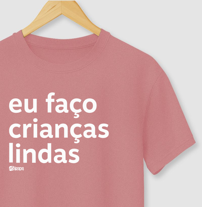 Eu faço crianças lindas