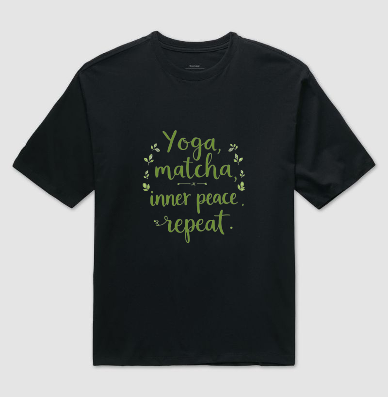 Yoga, Matcha, Inner peace, repeat