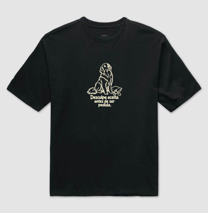 Desculpa aceita antes de ser pedida. - Camiseta Oversized