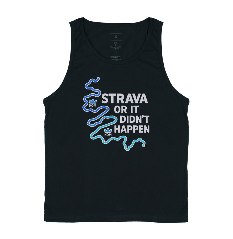 Strava or It Didn’t Happen