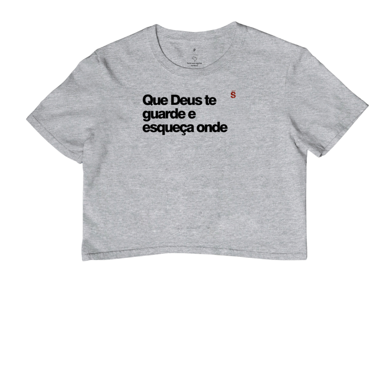 Que Deus te guarde e esqueça onde