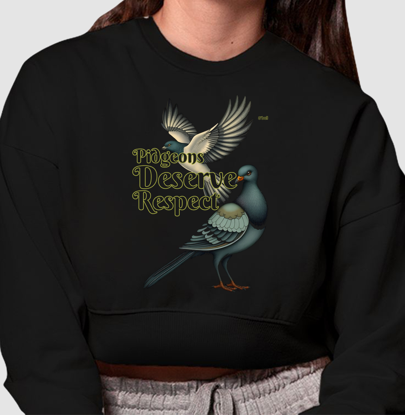 PIDGEONS DESERVE RESPECT
