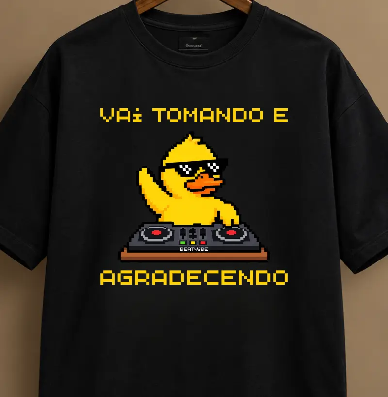 Vai tomando e agradecendo 