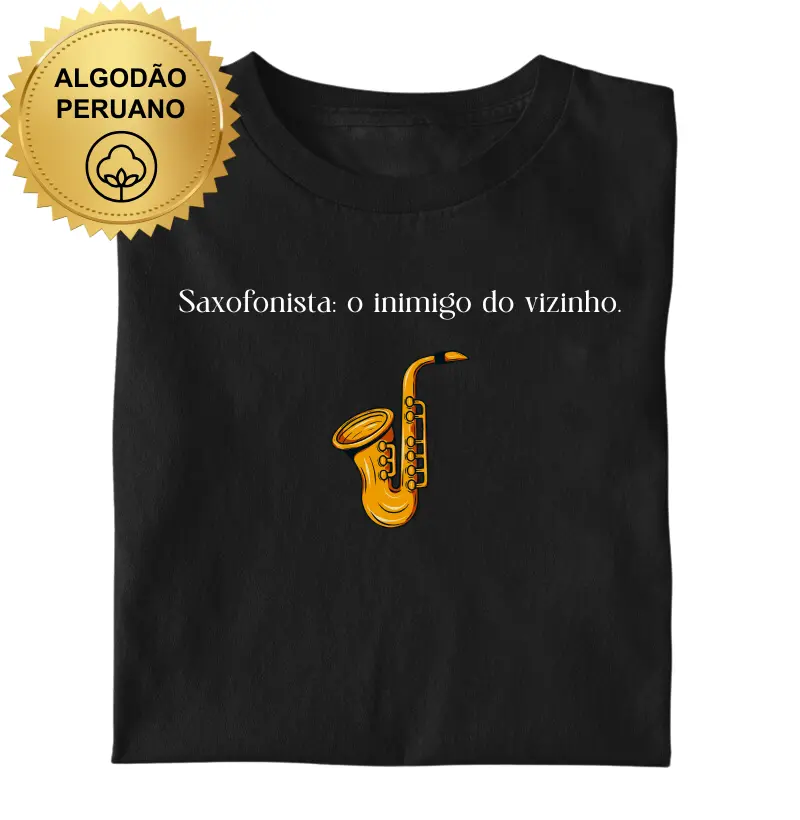 Saxofonista: o inimigo do vizinho