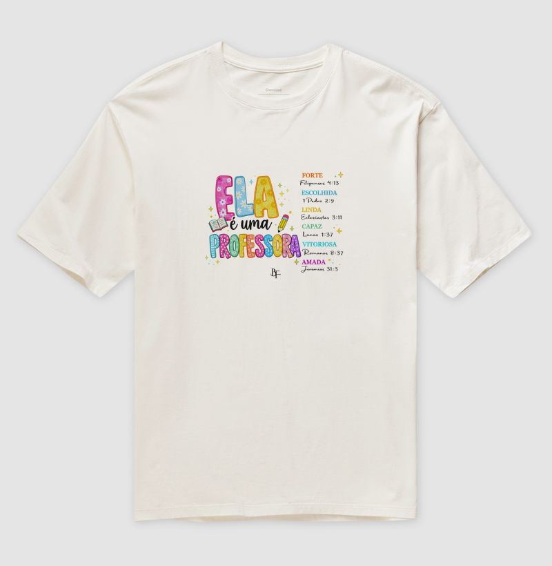 Ela é uma professora ... - Camiseta Oversized