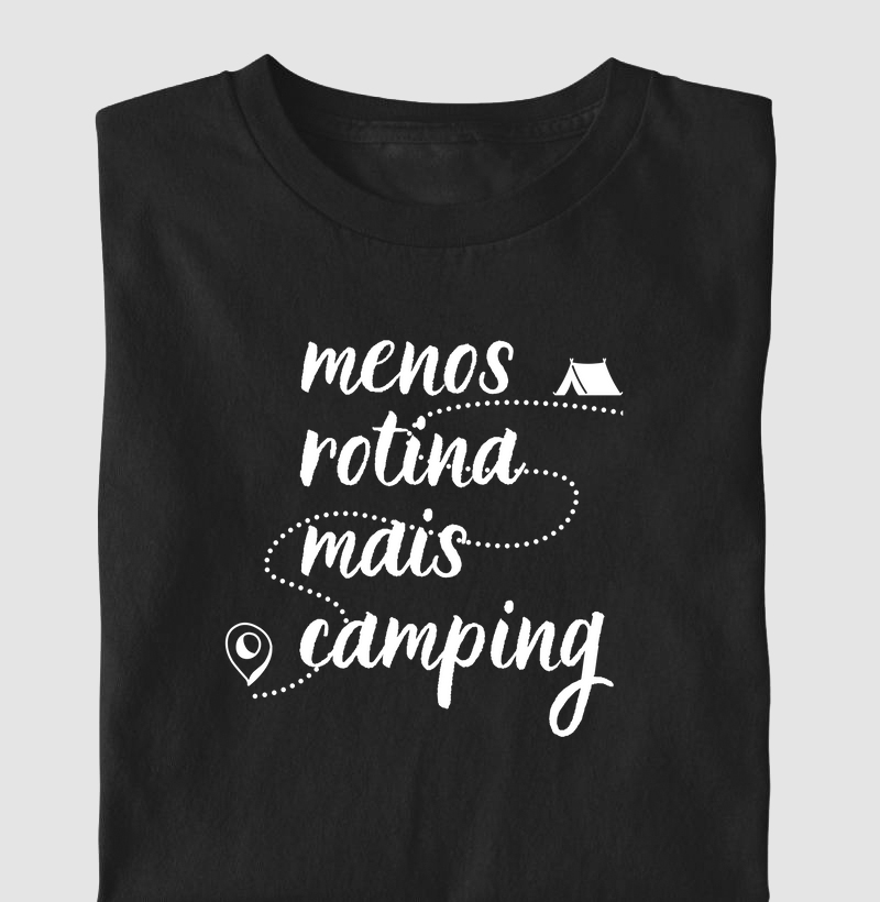 Menos rotina, mais camping.