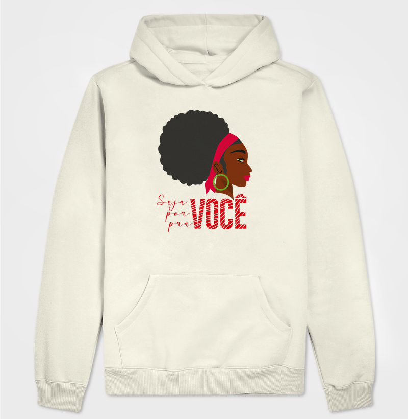 Seja Você, Por Você, Pra Você